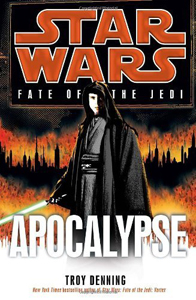 With ‘Apocalypse,’ Denning delivers a rousing final installment in the ‘Star Wars: Fate of the Jedi’ series (Book review)