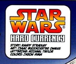 ‘Star Wars’ flashbabck: ‘Hard Currency’ (2000) and ‘The Third Time Pays for All’ (2011) (Comic book reviews)