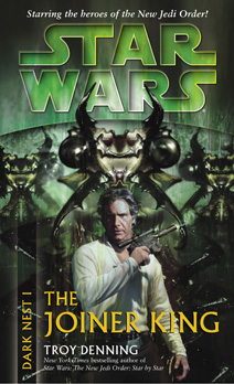 ‘Star Wars’ flashback: ‘Dark Nest I: The Joiner King’ (2005) (Book review)
