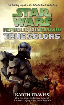 ‘Star Wars’ flashback: ‘Republic Commando: True Colors’ (2007) (Book review)