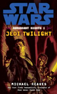 ‘Star Wars’ flashback: ‘Coruscant Nights I: Jedi Twilight’ (2008) (Book review)