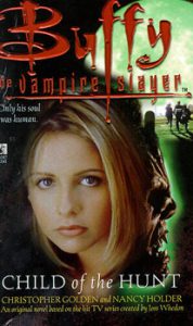 ‘Buffy’ flashback: ‘Child of the Hunt’ (1998) (Book review)
                       