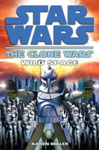 ‘Star Wars’ flashback: ‘The Clone Wars: Wild Space’ (2008) (Book review)