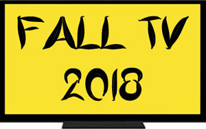 Fall TV 2018: Thoughts on 8 new shows and how long they will last (Commentary)