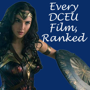 All 16 DC Extended Universe movies, ranked