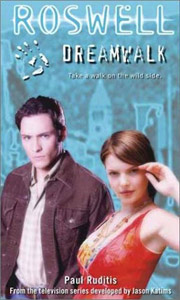 ‘Roswell’ flashback: ‘Dreamwalk’ (2003) (Book review)
                       