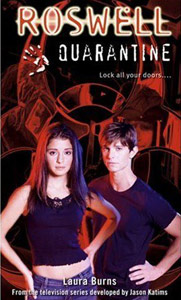 ‘Roswell’ co-creator Burns joins book line with ‘Quarantine’ (2003)
                       