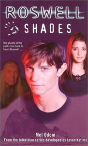 ‘Roswell’ flashback: ‘Shades’ (Book review) (2002)
                       