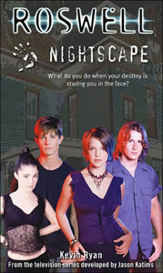 ‘Roswell’ meets horror in ‘Season 4’ novel ‘Nightscape’ (2003)
                       