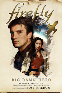 ‘Firefly’ flies into novels with ‘Big Damn Hero’ (2018)
                       