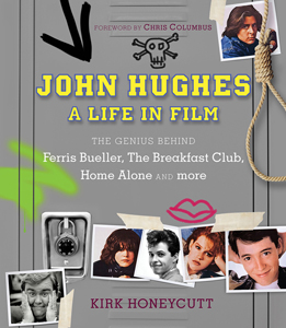 ‘John Hughes: A Life in Film’ (2015) a starter bio
                       