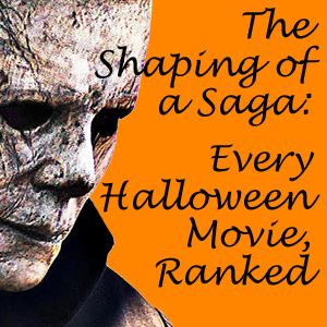 The shaping of a saga: All 13 ‘Halloween’ films, ranked