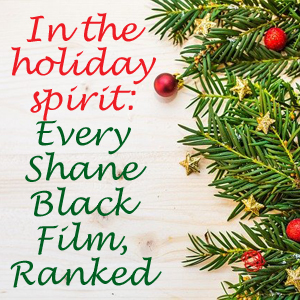 Shane Black movie rankings