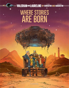 Valerian and Laureline start on new path with ‘Where Stories Are Born’ (2022)
                       
