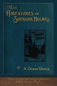 Doyle solidifies an icon in ‘Adventures of Sherlock Holmes’ (1892)
                       