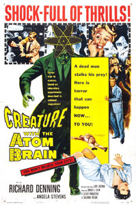 ‘Creature with the Atom Brain’ (1955) a surprisingly brainy film
                       