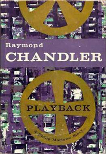 Chandler salvages screenplay for one more Marlowe novel, ‘Playback’ (1958)
                       