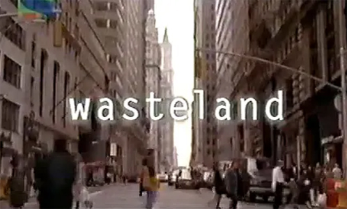 Williamson’s ‘Wasteland’ (1999) is not a total waste
                       